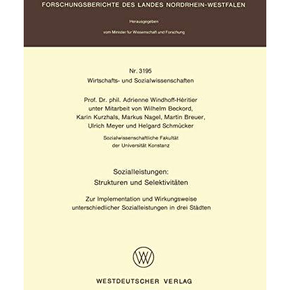 Sozialleistungen: Strukturen und Selektivit?ten: Zur Implementation und Wirkungs [Paperback]