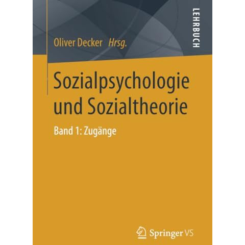 Sozialpsychologie und Sozialtheorie: Band 1: Zug?nge [Paperback]