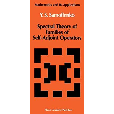 Spectral Theory of Families of Self-Adjoint Operators [Hardcover]