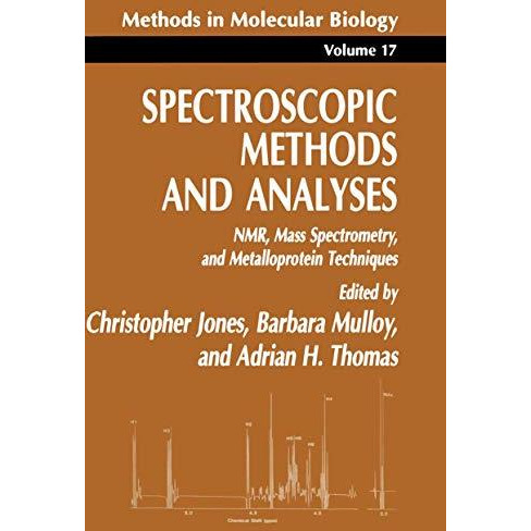 Spectroscopic Methods and Analyses: NMR, Mass Spectrometry, and Metalloprotein T [Paperback]