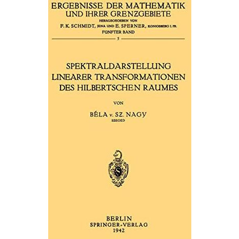 Spektraldarstellung Linearer Transformationen des Hilbertschen Raumes [Paperback]