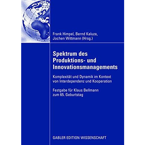 Spektrum des Produktions- und Innovationsmanagements: Komplexit?t und Dynamik im [Hardcover]