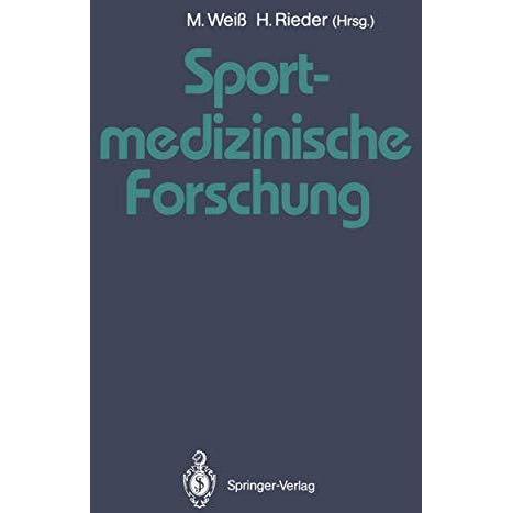 Sportmedizinische Forschung: Festschrift f?r Helmut Weicker [Paperback]