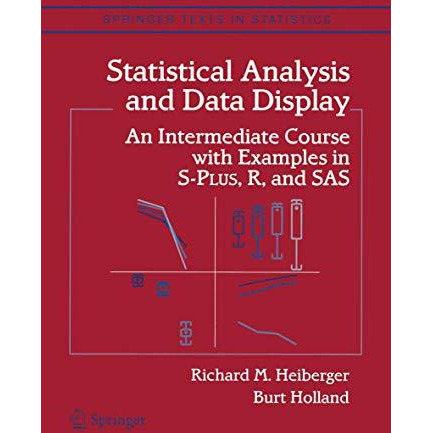 Statistical Analysis and Data Display: An Intermediate Course with Examples in S [Paperback]