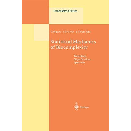 Statistical Mechanics of Biocomplexity: Proceedings of the XV Sitges Conference, [Hardcover]