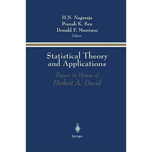 Statistical Theory and Applications: Papers in Honor of Herbert A. David [Paperback]