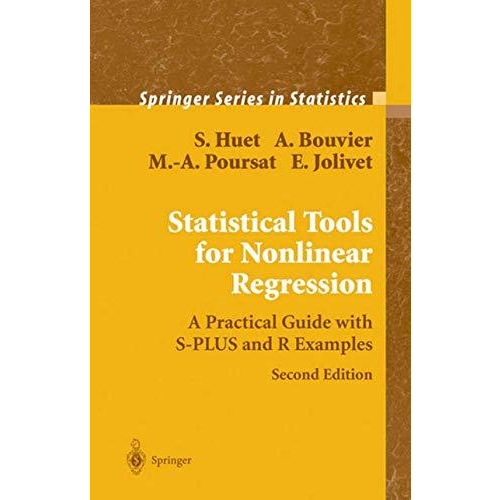 Statistical Tools for Nonlinear Regression: A Practical Guide With S-PLUS and R  [Paperback]