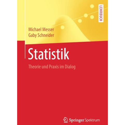 Statistik: Theorie und Praxis im Dialog [Paperback]