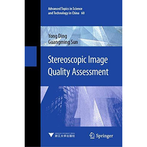 Stereoscopic Image Quality Assessment [Hardcover]