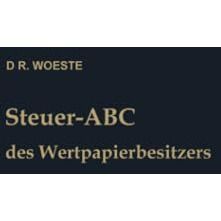 Steuer-ABC des Wertpapierbesitzers: Steuerfragen, die den Wertpapierbesitzer int [Paperback]