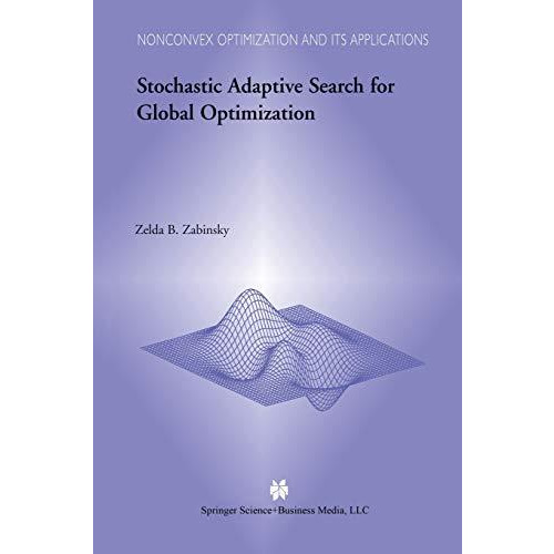 Stochastic Adaptive Search for Global Optimization [Paperback]