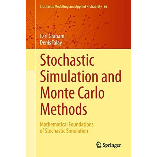 Stochastic Simulation and Monte Carlo Methods: Mathematical Foundations of Stoch [Hardcover]