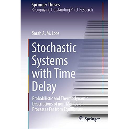 Stochastic Systems with Time Delay: Probabilistic and Thermodynamic Descriptions [Hardcover]