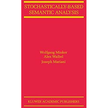 Stochastically-Based Semantic Analysis [Hardcover]