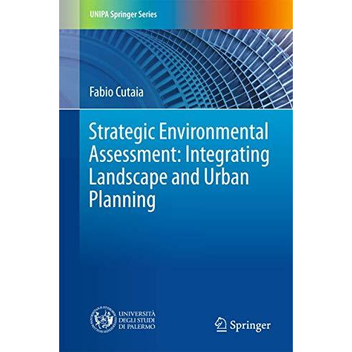 Strategic Environmental Assessment: Integrating Landscape and Urban Planning [Hardcover]