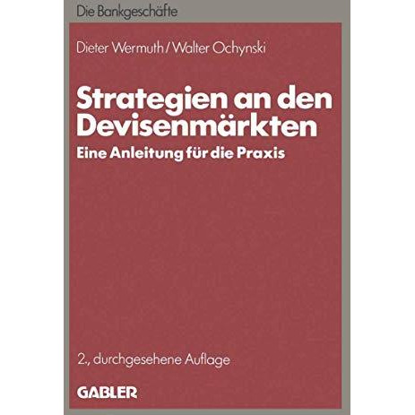 Strategien an den Devisenm?rkten: Eine Anleitung f?r die Praxis [Paperback]