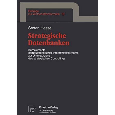 Strategische Datenbanken: Kernelemente computergest?tzter Infomationssysteme zur [Paperback]