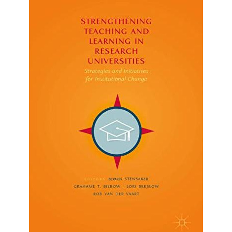 Strengthening Teaching and Learning in Research Universities: Strategies and Ini [Hardcover]