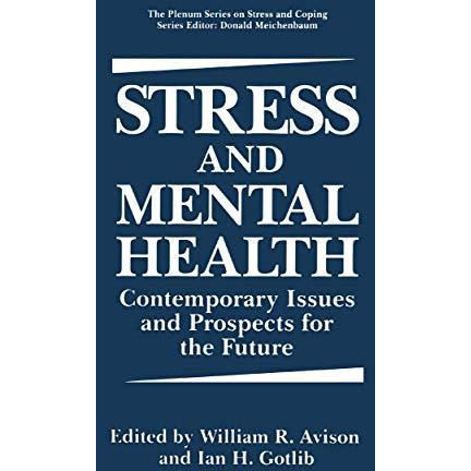 Stress and Mental Health: Contemporary Issues and Prospects for the Future [Hardcover]