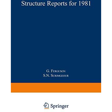 Structure Reports for 1981: Organic Section [Paperback]