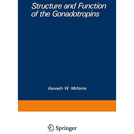 Structure and Function of the Gonadotropins [Paperback]