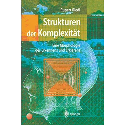 Strukturen der Komplexit?t: Eine Morphologie des Erkennens und Erkl?rens [Hardcover]