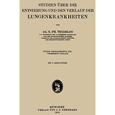 Studien ?ber die Entstehung und den Verlauf der Lungenkrankheiten [Paperback]