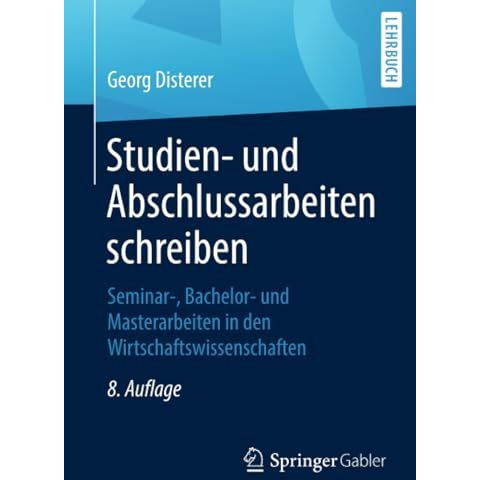 Studien- und Abschlussarbeiten schreiben: Seminar-, Bachelor- und Masterarbeiten [Paperback]