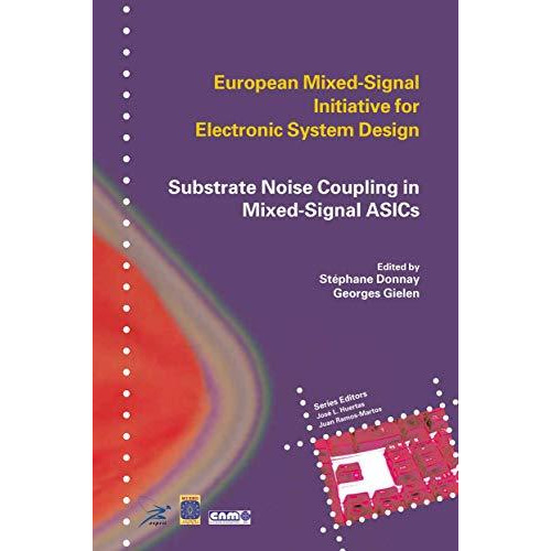 Substrate Noise Coupling in Mixed-Signal ASICs [Hardcover]