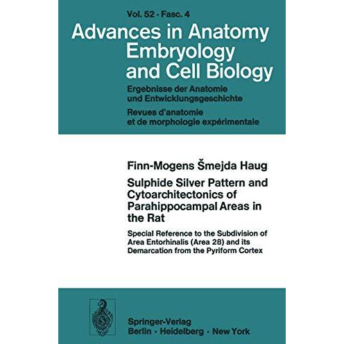 Sulphide Silver Pattern and Cytoarchitectonics of Parahippocampal Areas in the R [Paperback]