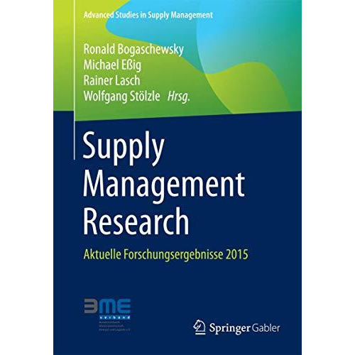 Supply Management Research: Aktuelle Forschungsergebnisse 2015 [Paperback]