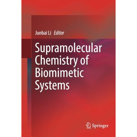 Supramolecular Chemistry of Biomimetic Systems [Paperback]