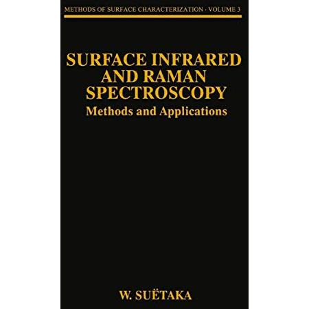 Surface Infrared and Raman Spectroscopy: Methods and Applications [Paperback]