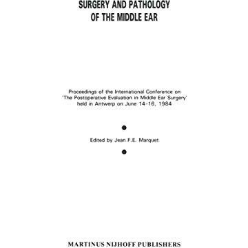 Surgery and Pathology of the Middle Ear: Proceedings of the International Confer [Paperback]