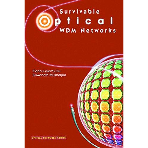 Survivable Optical WDM Networks [Paperback]