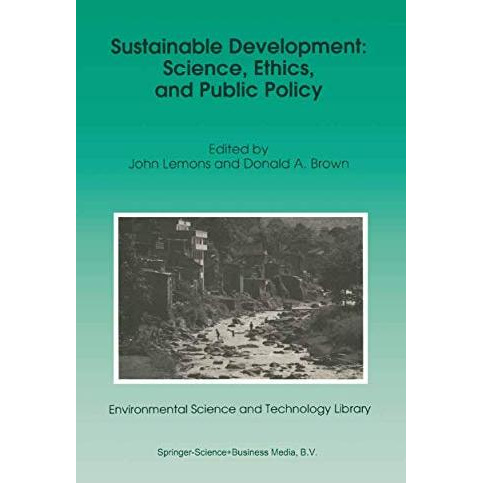 Sustainable Development: Science, Ethics, and Public Policy [Hardcover]