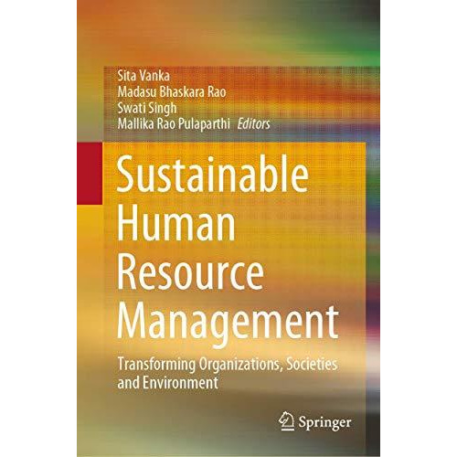 Sustainable Human Resource Management: Transforming Organizations, Societies and [Hardcover]