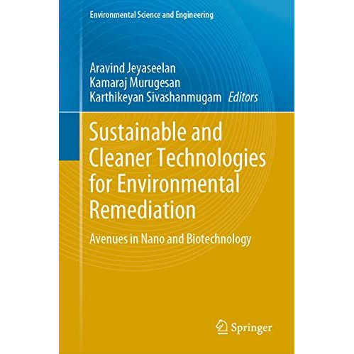 Sustainable and Cleaner Technologies for Environmental Remediation: Avenues in N [Hardcover]