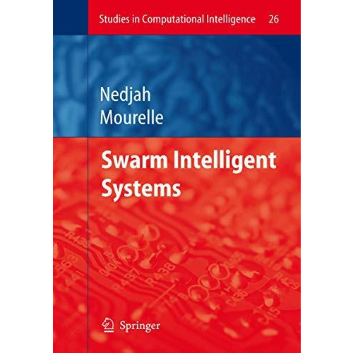 Swarm Intelligent Systems [Paperback]