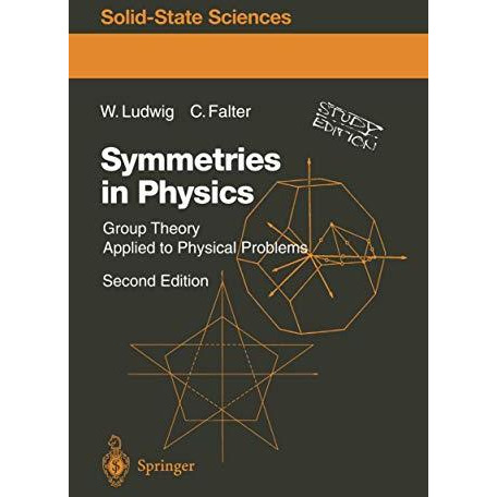 Symmetries in Physics: Group Theory Applied to Physical Problems [Paperback]