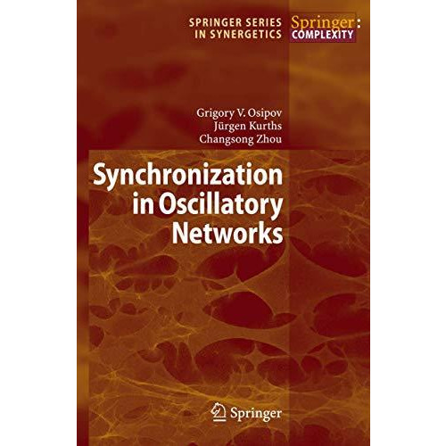 Synchronization in Oscillatory Networks [Hardcover]