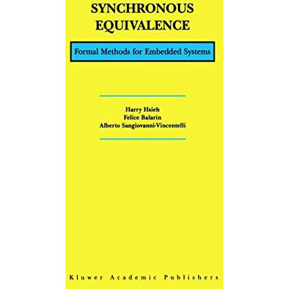 Synchronous Equivalence: Formal Methods for Embedded Systems [Hardcover]