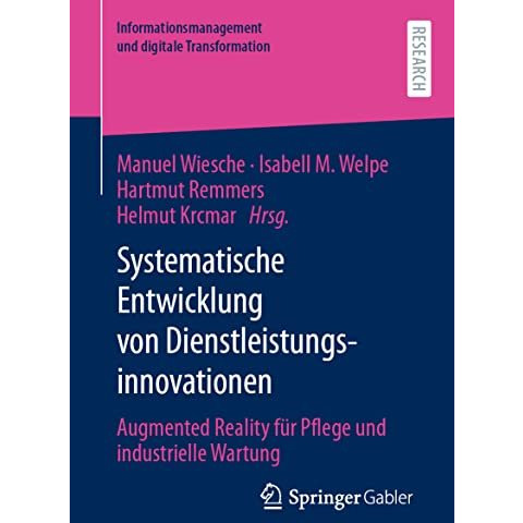 Systematische Entwicklung von Dienstleistungsinnovationen: Augmented Reality f?r [Paperback]