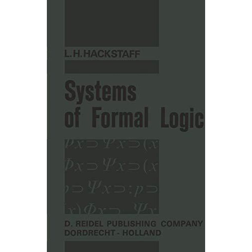 Systems of Formal Logic [Paperback]