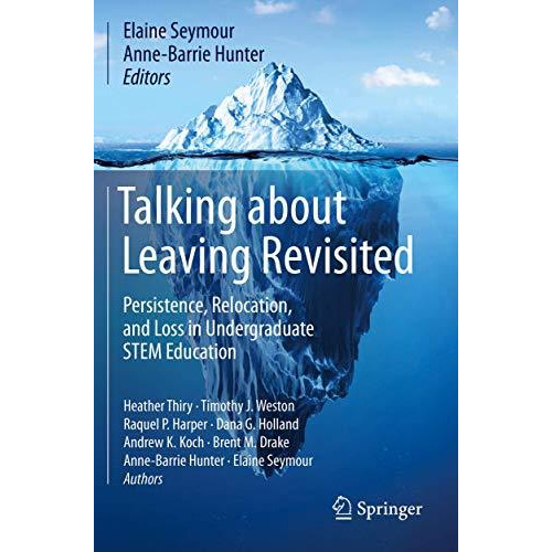 Talking about Leaving Revisited: Persistence, Relocation, and Loss in Undergradu [Paperback]