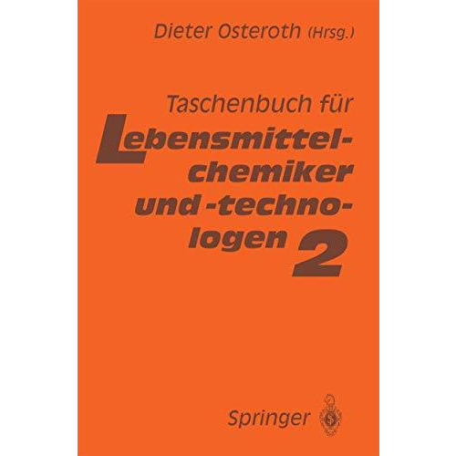 Taschenbuch f?r Lebensmittelchemiker und -technologen: Band 2 [Paperback]