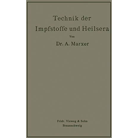 Technik der Impfstoffe und Heilsera [Paperback]