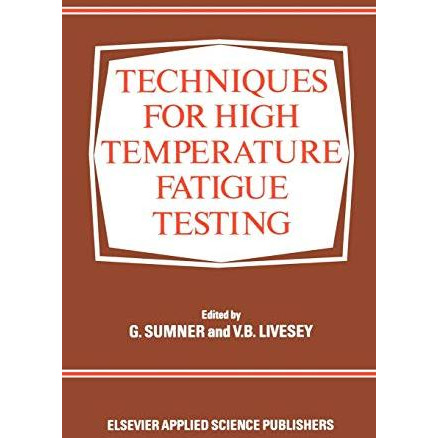 Techniques for High Temperature Fatigue Testing [Hardcover]