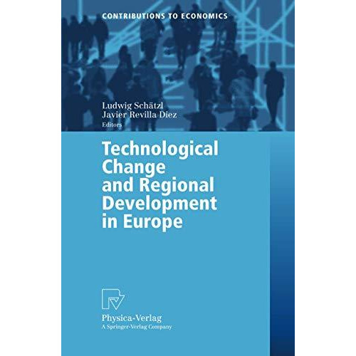 Technological Change and Regional Development in Europe [Paperback]