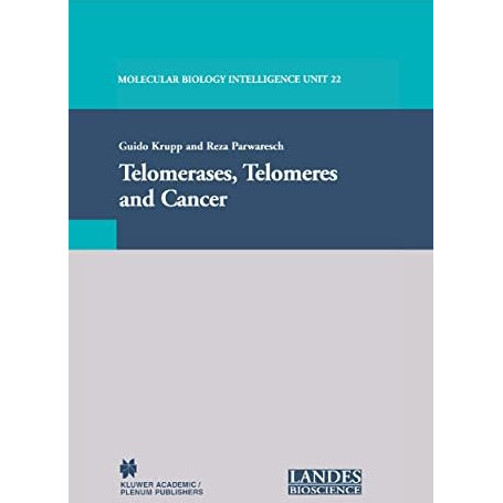 Telomerases, Telomeres and Cancer [Paperback]